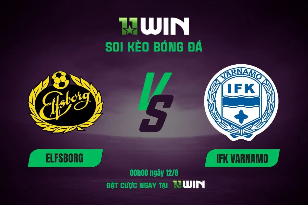 11WIN Soi kèo bóng đá Elfsborg vs IFK Varnamo, 00h00 ngày 12/8: Kịch bản thắng lợi nhưng không trọn vẹn